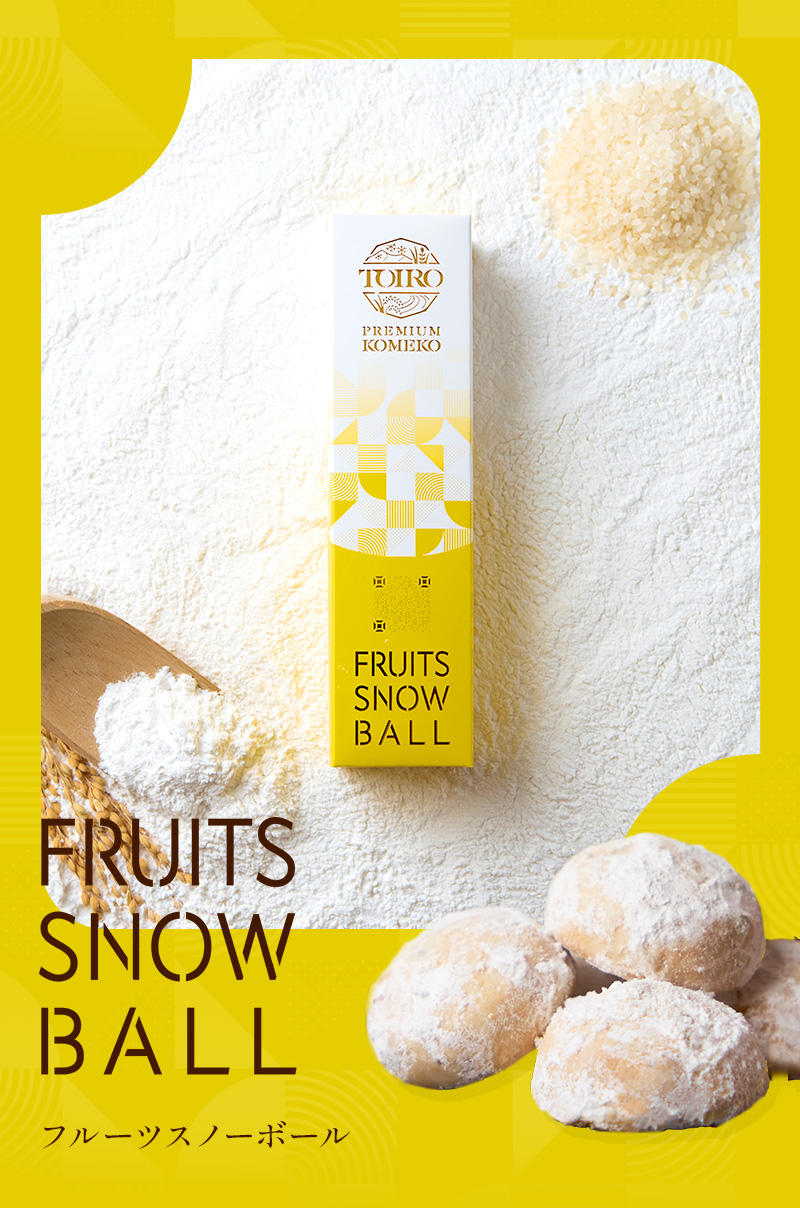 TOIRO PREMIUM KOMEKO FRUITS SNOWBALL フルーツスノーボール